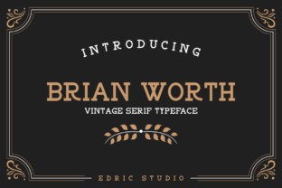 Brian Worth: A Vintage Serif Font for Timeless Branding
