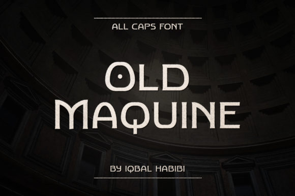 Old Maquine: A Modern Sans Serif Font for Your Brand