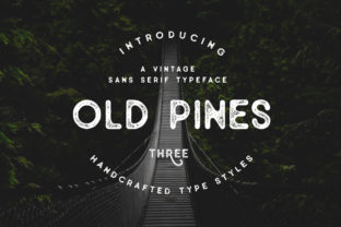 Old Pines: A Timeless Sans Serif for Modern Editorial Design